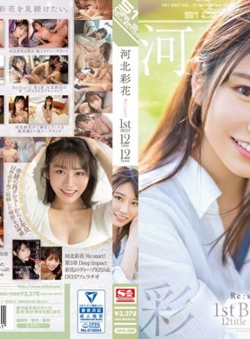 【抜けるAV】河北彩花 Re:start！ 1st BEST 12title 12hour｜ofje00380